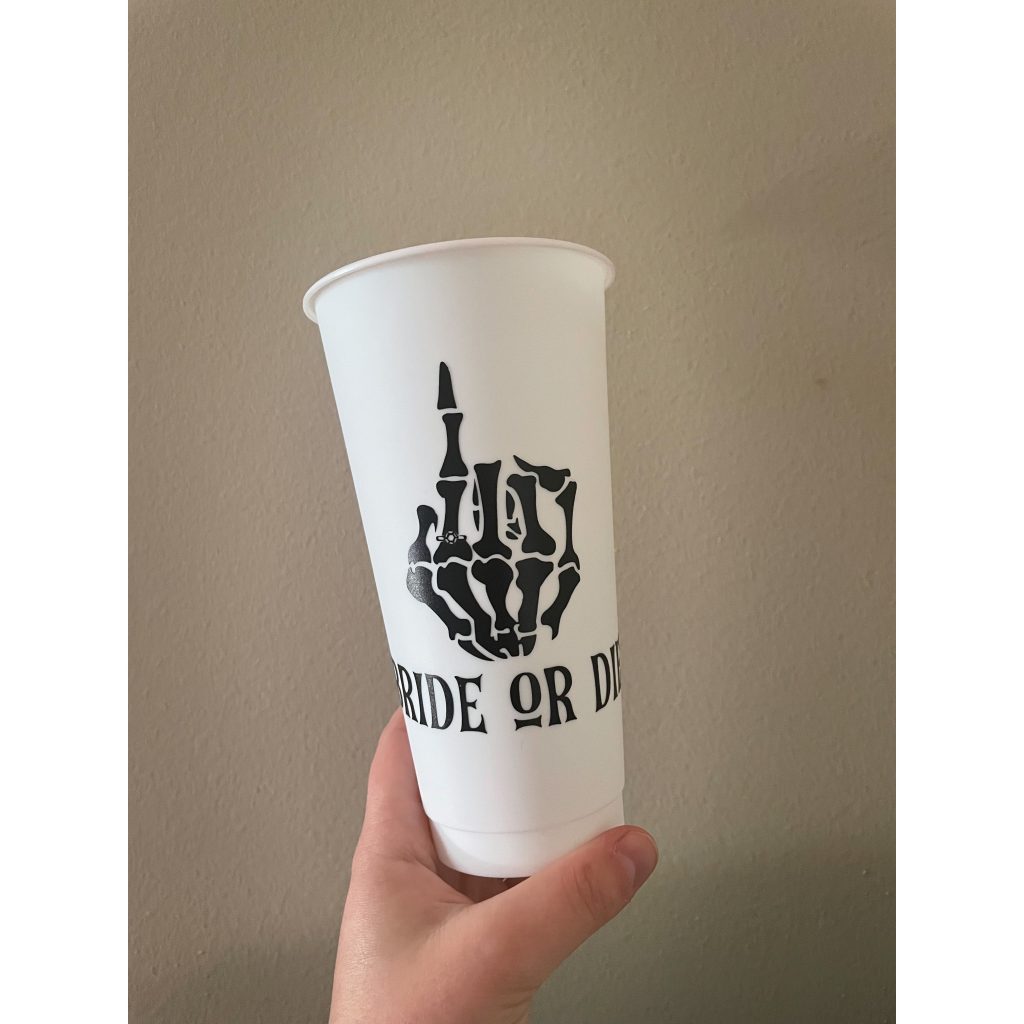 Bride or Die tumbler